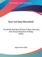 Real And Ideal Bloomfield