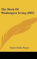 The Work Of Washington Irving (1893)
