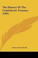 The History Of The Confederate Treasury (1901)