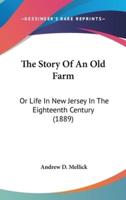 The Story Of An Old Farm