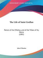 The Life of Saint Grellan