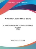 What The Church Means To Me