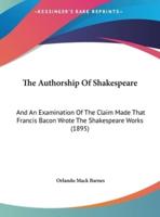 The Authorship Of Shakespeare
