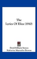 The Lyrics of Eliza (1910)