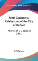 Semi-Centennial Celebration of the City of Buffalo