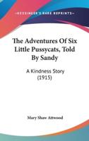 The Adventures Of Six Little Pussycats, Told By Sandy
