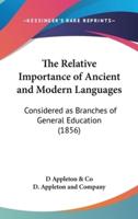 The Relative Importance of Ancient and Modern Languages