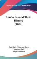 Umbrellas and Their History (1864)