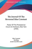 The Journal Of The Reverend Silas Constant