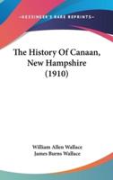 The History Of Canaan, New Hampshire (1910)