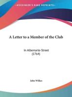 A Letter to a Member of the Club