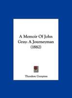A Memoir of John Gray