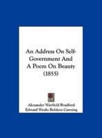 An Address on Self-Government and a Poem on Beauty (1855)