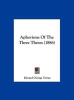 Aphorisms of the Three Threes (1886)