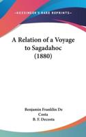 A Relation of a Voyage to Sagadahoc (1880)