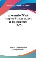 A Journal of What Happened at Genoa, and in Its Territories (1747)