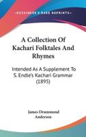 A Collection Of Kachari Folktales And Rhymes