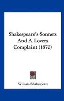 Shakespeare's Sonnets and a Lovers Complaint (1870)
