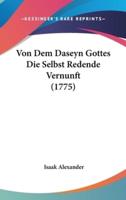 Von Dem Daseyn Gottes Die Selbst Redende Vernunft (1775)