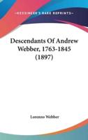 Descendants of Andrew Webber, 1763-1845 (1897)