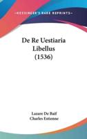 De Re Uestiaria Libellus (1536)