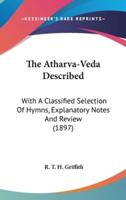 The Atharva-Veda Described