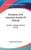 European and American Family of Wolcott