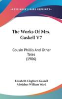 The Works of Mrs. Gaskell V7