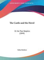 The Castle and the Hovel