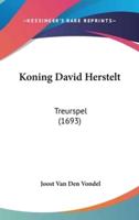 Koning David Herstelt