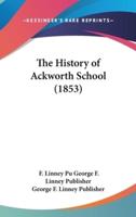The History of Ackworth School (1853)