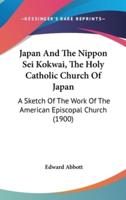 Japan and the Nippon SEI Kokwai, the Holy Catholic Church of Japan