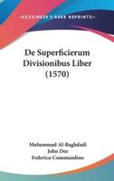De Superficierum Divisionibus Liber (1570)