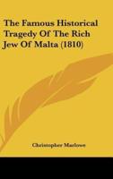 The Famous Historical Tragedy of the Rich Jew of Malta (1810)