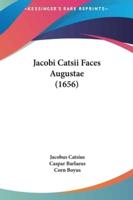 Jacobi Catsii Faces Augustae (1656)