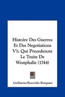 Histoire Des Guerres Et Des Negotiations V1