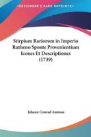 Stirpium Rariorum in Imperio Rutheno Sponte Provenientium Icones Et Descriptiones (1739)