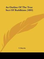 An Outline of the True Sect of Buddhism (1893)