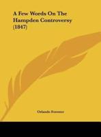 A Few Words on the Hampden Controversy (1847)