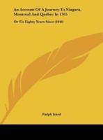 An Account of a Journey to Niagara, Montreal and Quebec in 1765