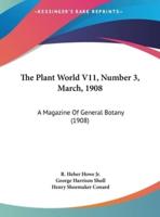 The Plant World V11, Number 3, March, 1908