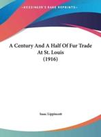 A Century and a Half of Fur Trade at St. Louis (1916)