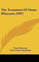 The Testament Of Omar Khayyam (1907)