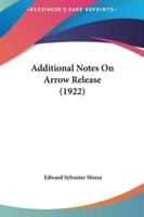 Additional Notes On Arrow Release (1922)