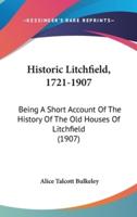 Historic Litchfield, 1721-1907