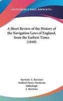 A Short Review of the History of the Navigation Laws of England, from the Earliest Times (1849)