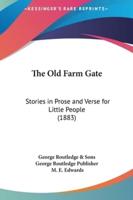 The Old Farm Gate