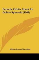 Periodic Orbits About An Oblate Spheroid (1909)