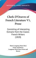 Chefs-D'Oeuvre of French Literature V1, Prose