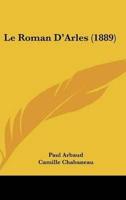 Le Roman D'Arles (1889)